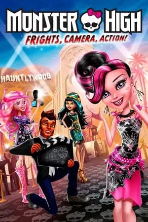 Monster High: Frights, Camera, Action!